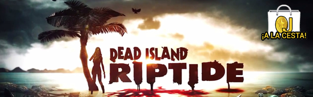 Reserva Dead Island Riptide para Xbox 360 y PS3 por 43,25€