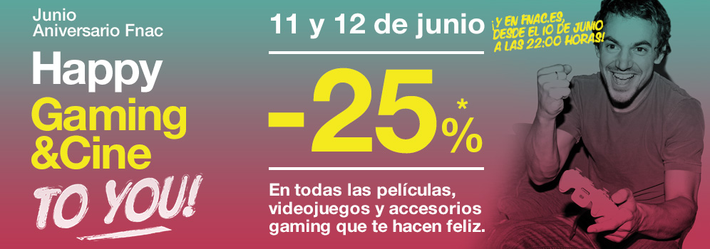 HAPPY GAMING & CINE TO YOU ¡25% de descuento en películas, juegos y accesorios!
