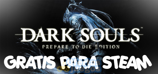 Dark Souls: Prepare to Die Edition GRATIS para Steam